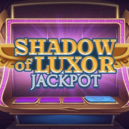Shadow of Luxor Jackpot ready to pay €50.000!