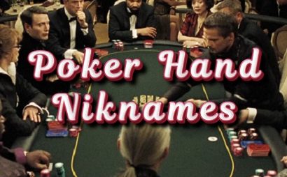 Poker Hand Nicknames You Didn’t Know About! 